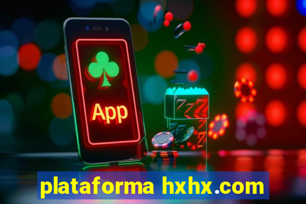 plataforma hxhx.com